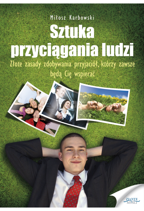 Sztuka przyciągania ludzi
