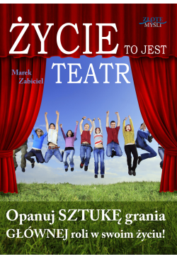 Życie to jest teatr