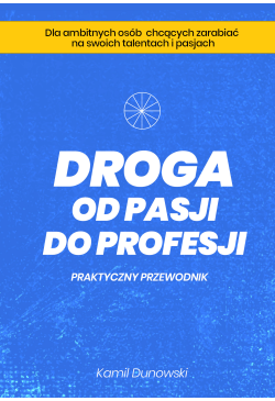 Droga od pasji do profesji