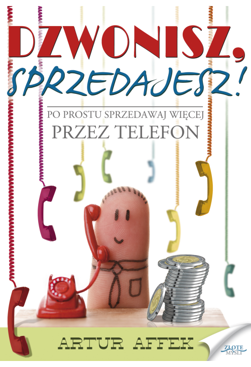 Dzwonisz, sprzedajesz