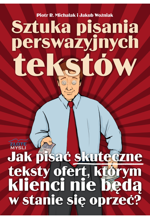 Sztuka pisania perswazyjnych tekstów