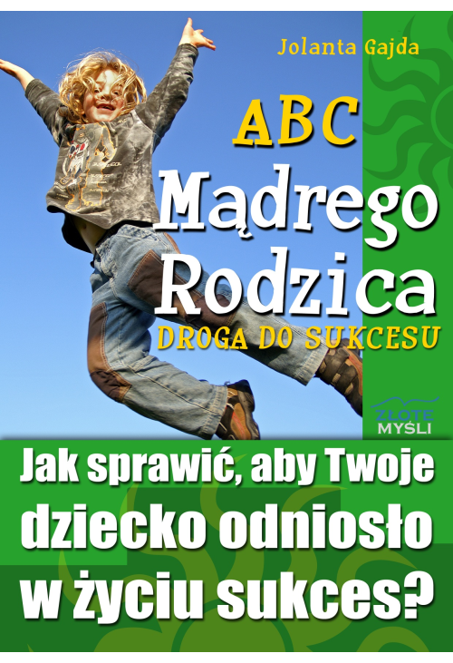 ABC Mądrego Rodzica: Droga do Sukcesu