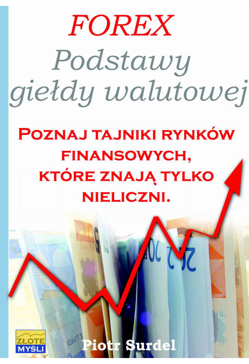 Forex 1. Podstawy Giełdy Walutowej