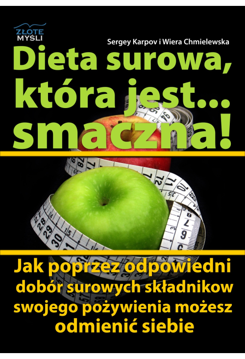 Dieta surowa, która jest... smaczna!