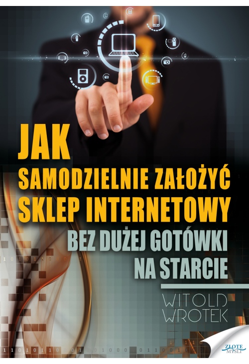 Jak samodzielnie założyć sklep internetowy