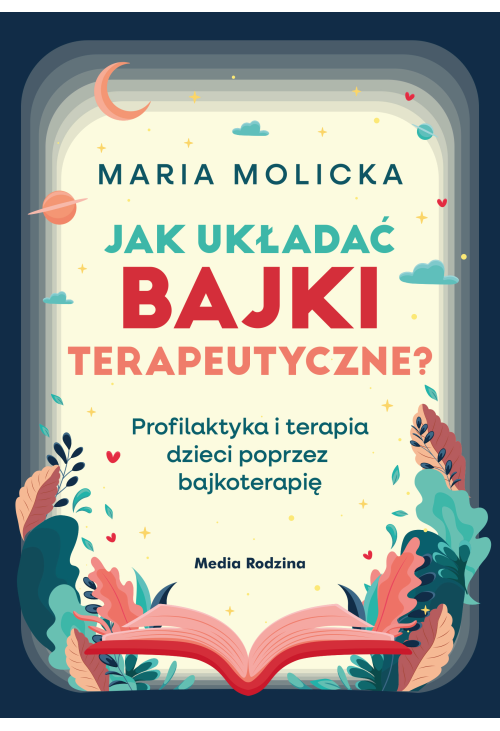Jak układać bajki terapeutyczne?