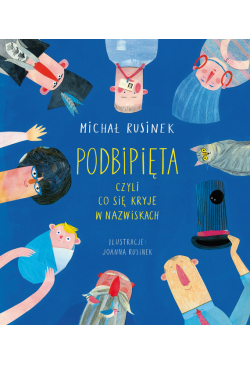Podbipięta, czyli co się...