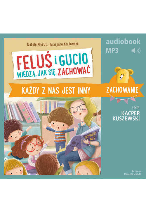 Feluś i Gucio wiedzą, jak się zachować. Każdy z nas jest inny