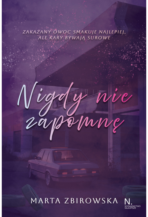 Nigdy nie zapomnę. Tom I