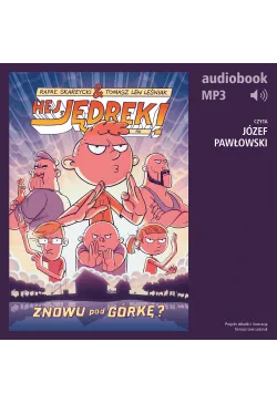 Hej, Jędrek! 7. Znowu pod...