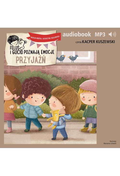 Feluś i Gucio poznają emocje. Przyjaźń