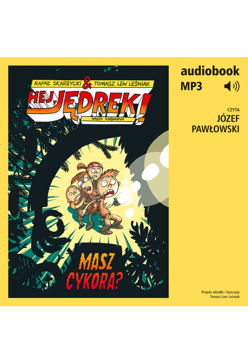 Hej, Jędrek! 4. Masz cykora?