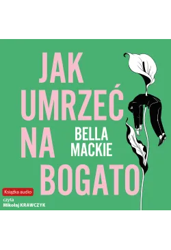 Jak umrzeć na bogato