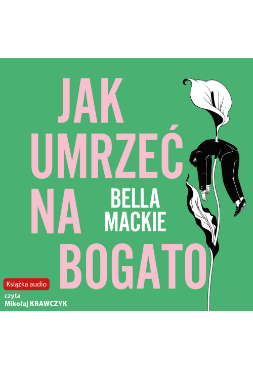 Jak umrzeć na bogato