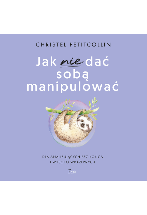 Jak nie dać sobą manipulować