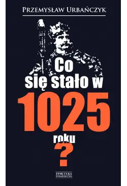 Co się stało w 1025 roku?