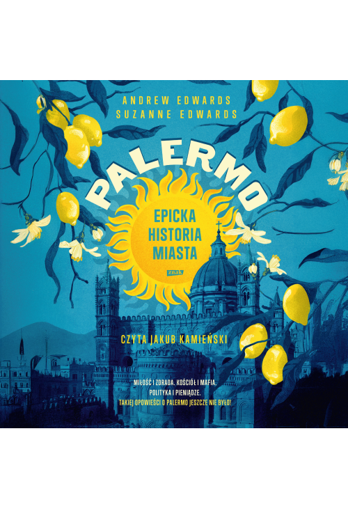 PALERMO. Epicka historia miasta