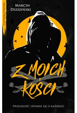 Z moich kości