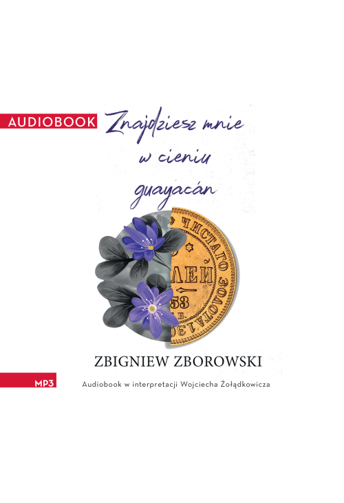 Znajdziesz mnie w cieniu guayacán