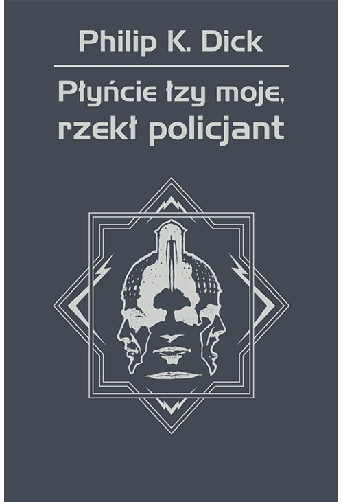 Płyńcie łzy moje, rzekł policjant