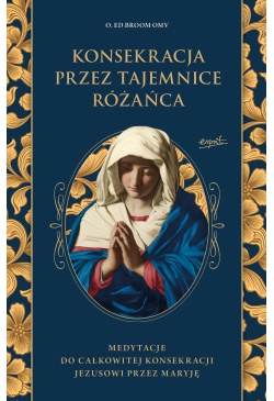 Konsekracja przez tajemnice...