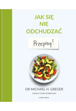 Jak się nie odchudzać....