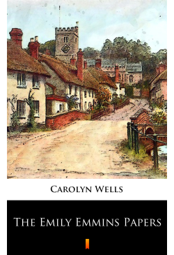 The Emily Emmins Papers