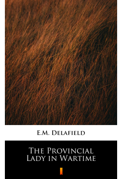 The Provincial Lady in Wartime