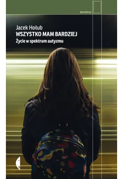 Wszystko mam bardziej