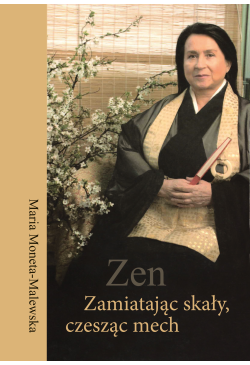Zen. Zamiatając skały,...