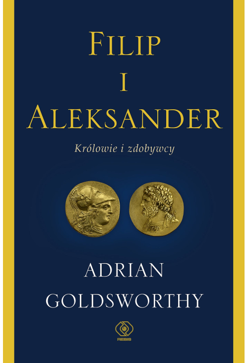 Filip i Aleksander. Królowie i zdobywcy