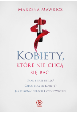Kobiety, które nie chcą się...