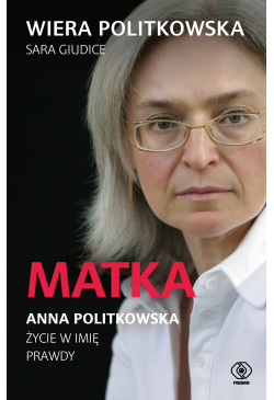 Matka. Anna Politkowska.