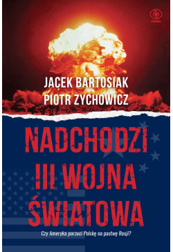 Nadchodzi III wojna światowa