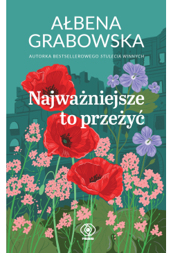 Najważniejsze to przeżyć