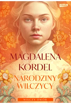 Narodziny wilczycy. Wilczy...
