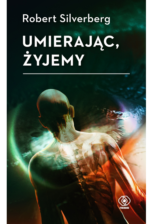 Umierając, żyjemy
