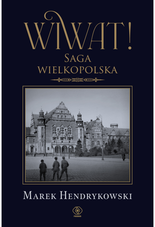 Wiwat! Saga wielkopolska