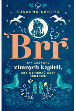 Brr. Jak zażywać zimnych...