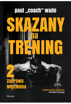 Skazany na trening 2