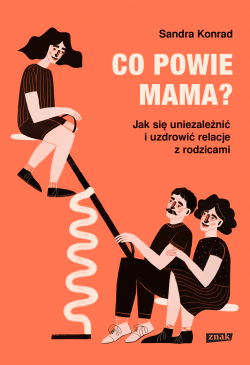 Co powie mama? Jak się...