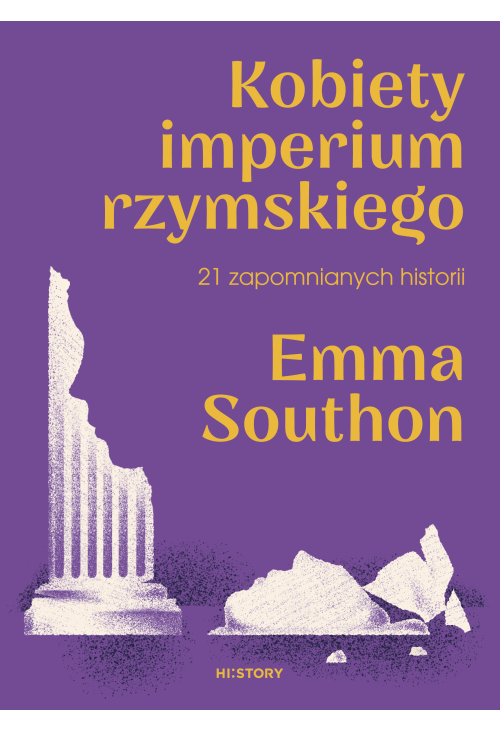 Kobiety imperium rzymskiego. 21 zapomnianych historii