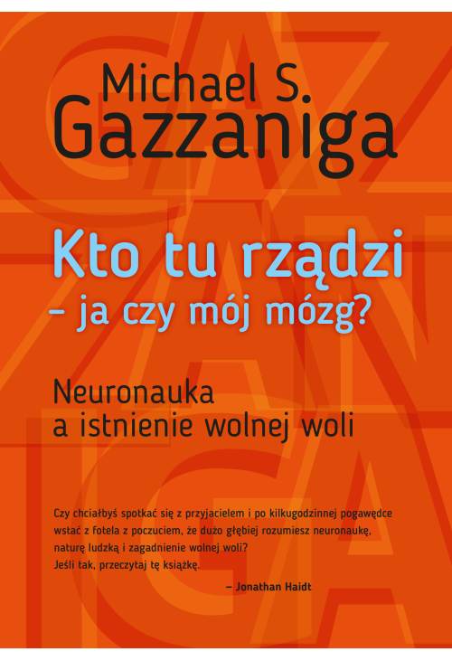 Kto tu rządzi - ja czy mój mózg?