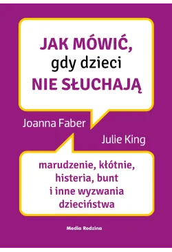 Jak mówić, gdy dzieci nie...