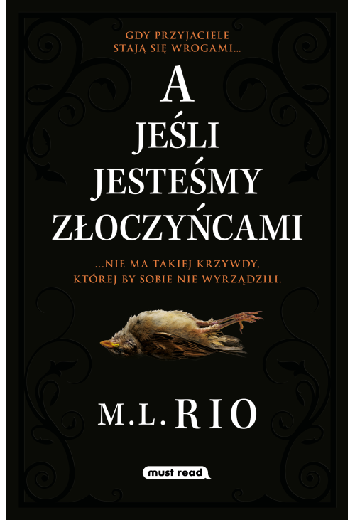 A jeśli jesteśmy złoczyńcami