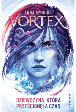 Vortex. Dziewczyna, która...