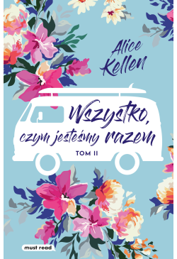Wszystko, czym jesteśmy razem
