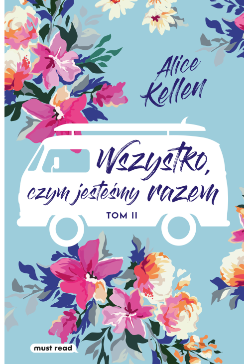 Wszystko, czym jesteśmy razem