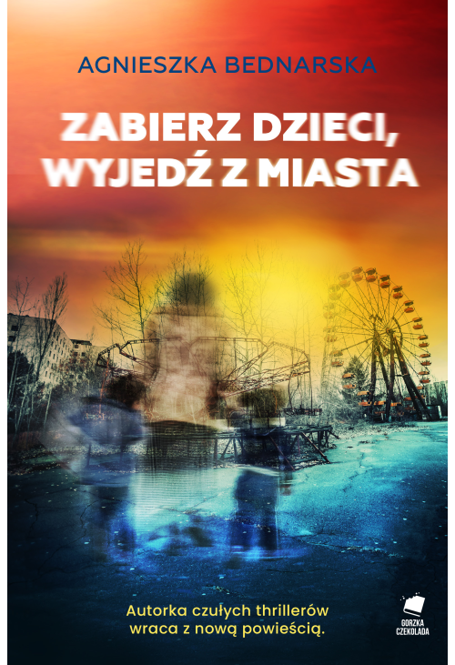 Zabierz dzieci, wyjedź z miasta