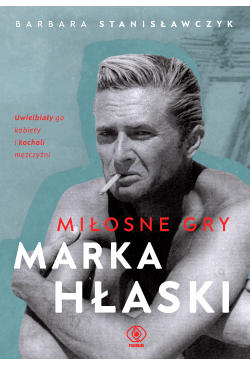 Miłosne gry Marka Hłaski
